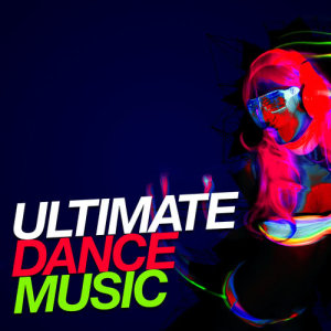 อัลบัม Ultimate Dance Music ศิลปิน This Is Dance Music