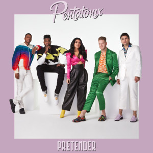 ดาวน์โหลดและฟังเพลง Pretender พร้อมเนื้อเพลงจาก Pentatonix