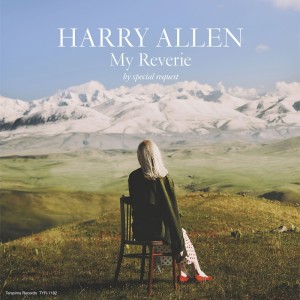 Harry Allen的專輯My Reverie by Special Request