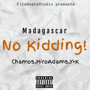 No Kidding! dari Madagascar