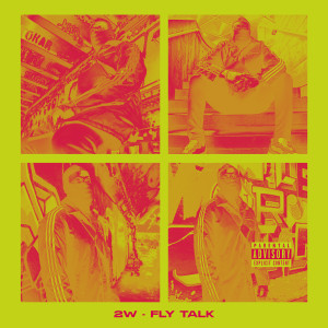 2W的專輯Fly Talk (Explicit)