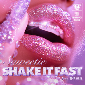 Saweetie的專輯Shake It Fast (WSWF Original Vol.3)
