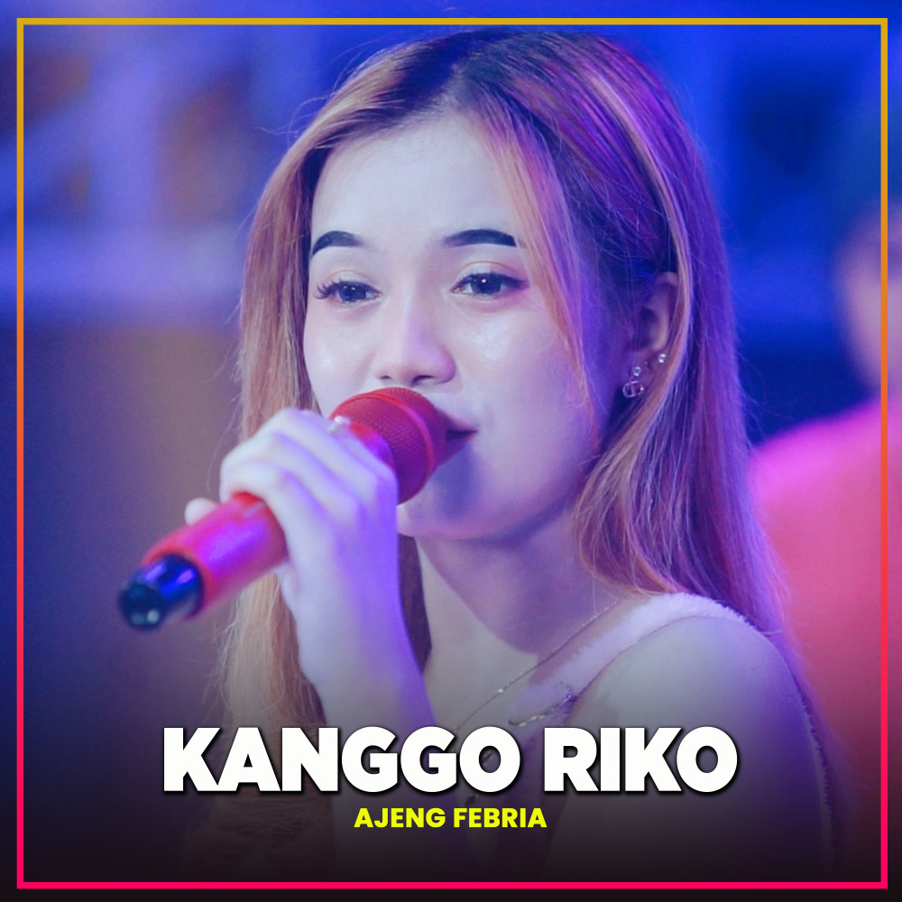 Kanggo Riko (Koplo)