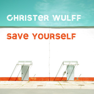 ดาวน์โหลดและฟังเพลง Save Yourself พร้อมเนื้อเพลงจาก Christer Wulff