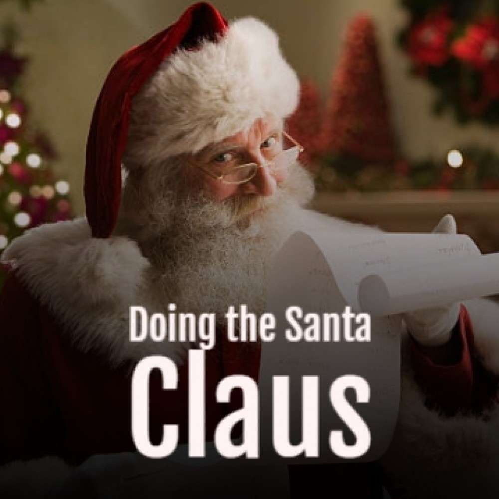 Doing the Santa Claus