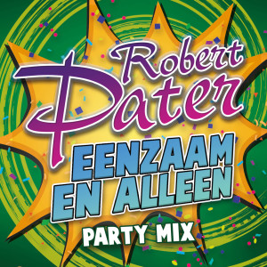 ดาวน์โหลดและฟังเพลง Party Mix 2019 (Door DJ Rudie Jansen) พร้อมเนื้อเพลงจาก Robert Pater