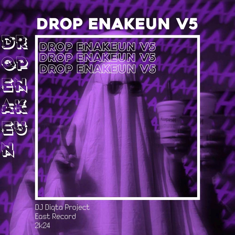 DROP ENAKEUN V5