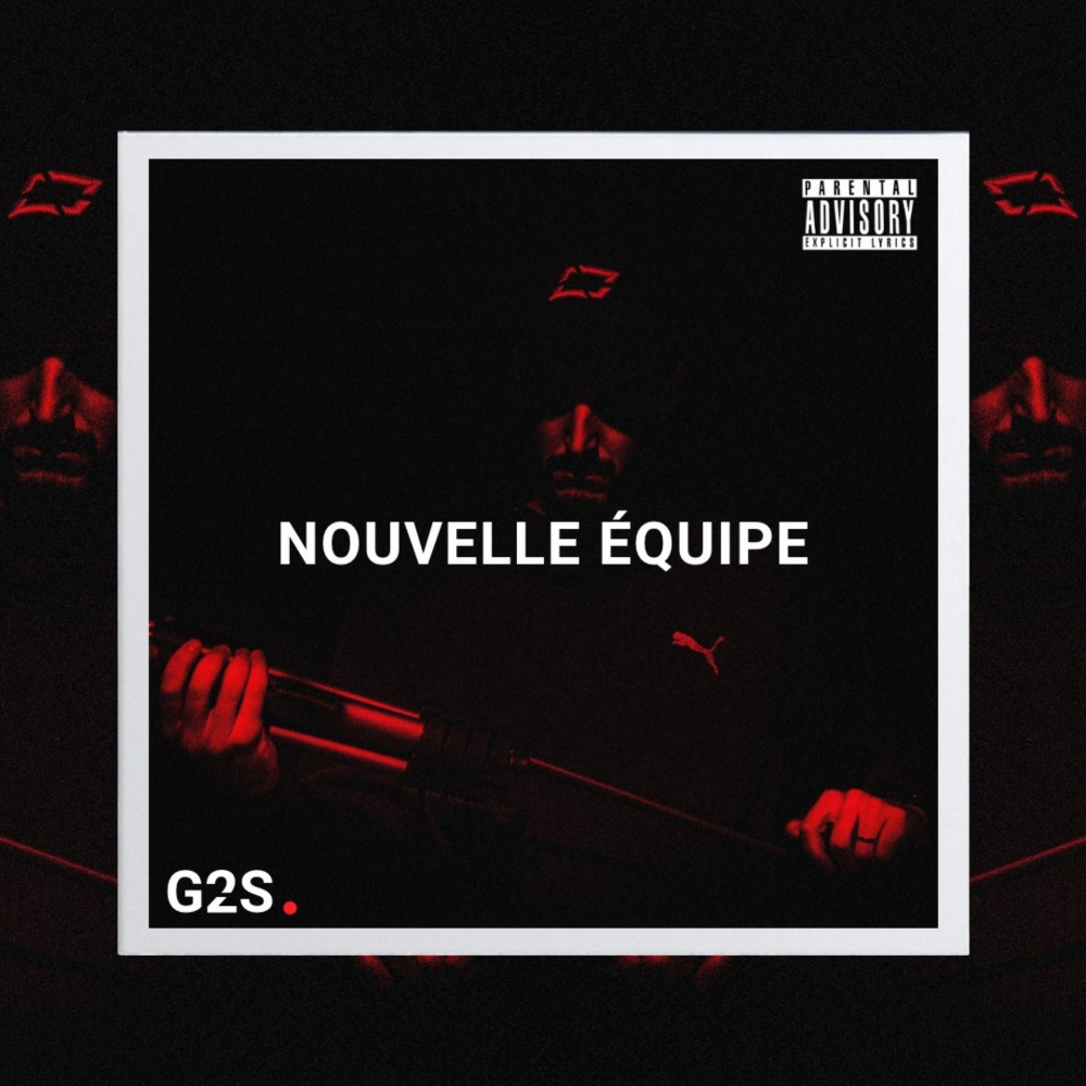 Nouvelle Équipe (Explicit)
