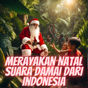 Symphony Worship的專輯Merayakan Natal Suara Damai dari Indonesia