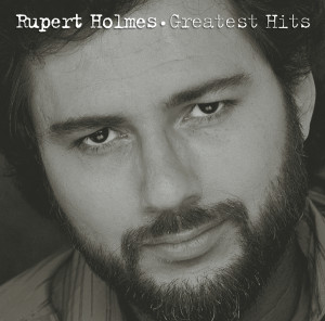 อัลบัม Greatest Hits ศิลปิน Rupert Holmes