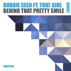 收聽Robbie Seed的Behind That Pretty Smile歌詞歌曲