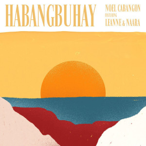 อัลบัม Habangbuhay ศิลปิน Leanne and Naara