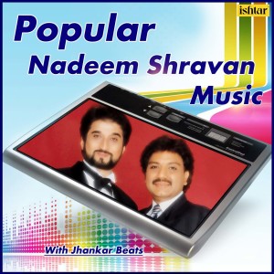 Album Popular Nadeem Shravan Music - With Jhankar Beats from Various Artists