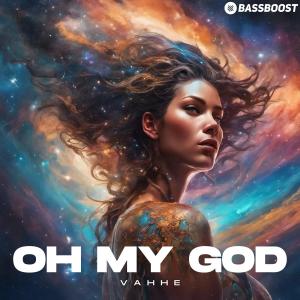 Album OH MY GOD oleh vaHHe