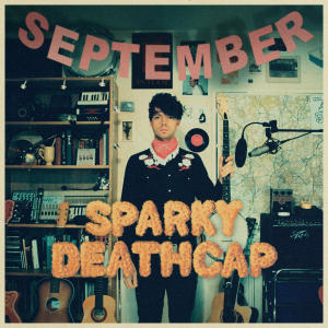 收聽Sparky Deathcap的September (Explicit)歌詞歌曲