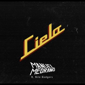 Cielo (feat. Nile Rodgers)