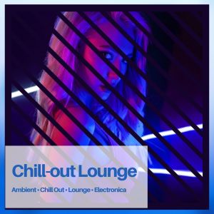 Album Chill-Out Lounge from The Cocktail Lounge Players