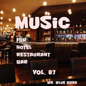 Music For Hotel, Restaurant, Bar, Vol. 87