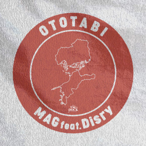 Mag的专辑OTOTABI (feat. Disry)