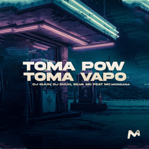 อัลบัม TOMA POW TOMA VAPO (Explicit) ศิลปิน DJ Guuh