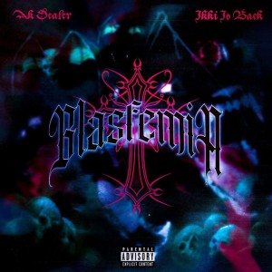 Ak Dealer的专辑Blasfemia (Explicit)