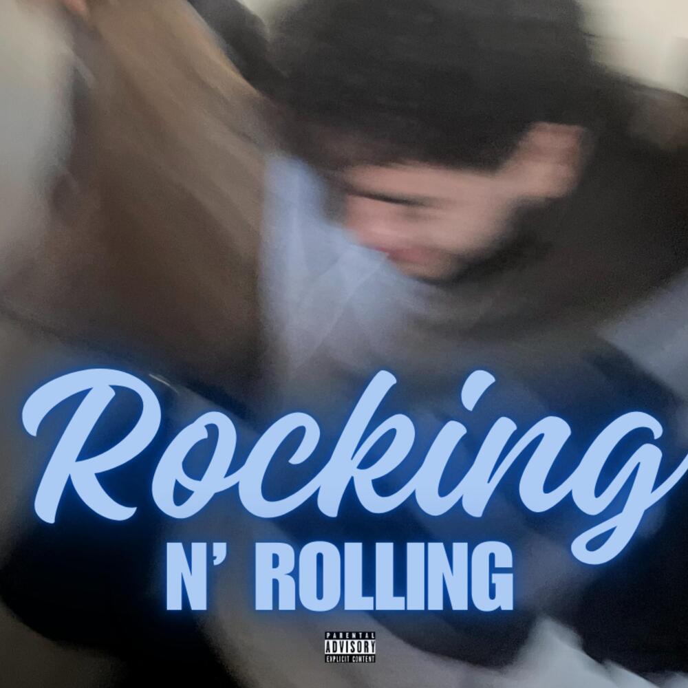 Rocking N Rolling (Explicit)