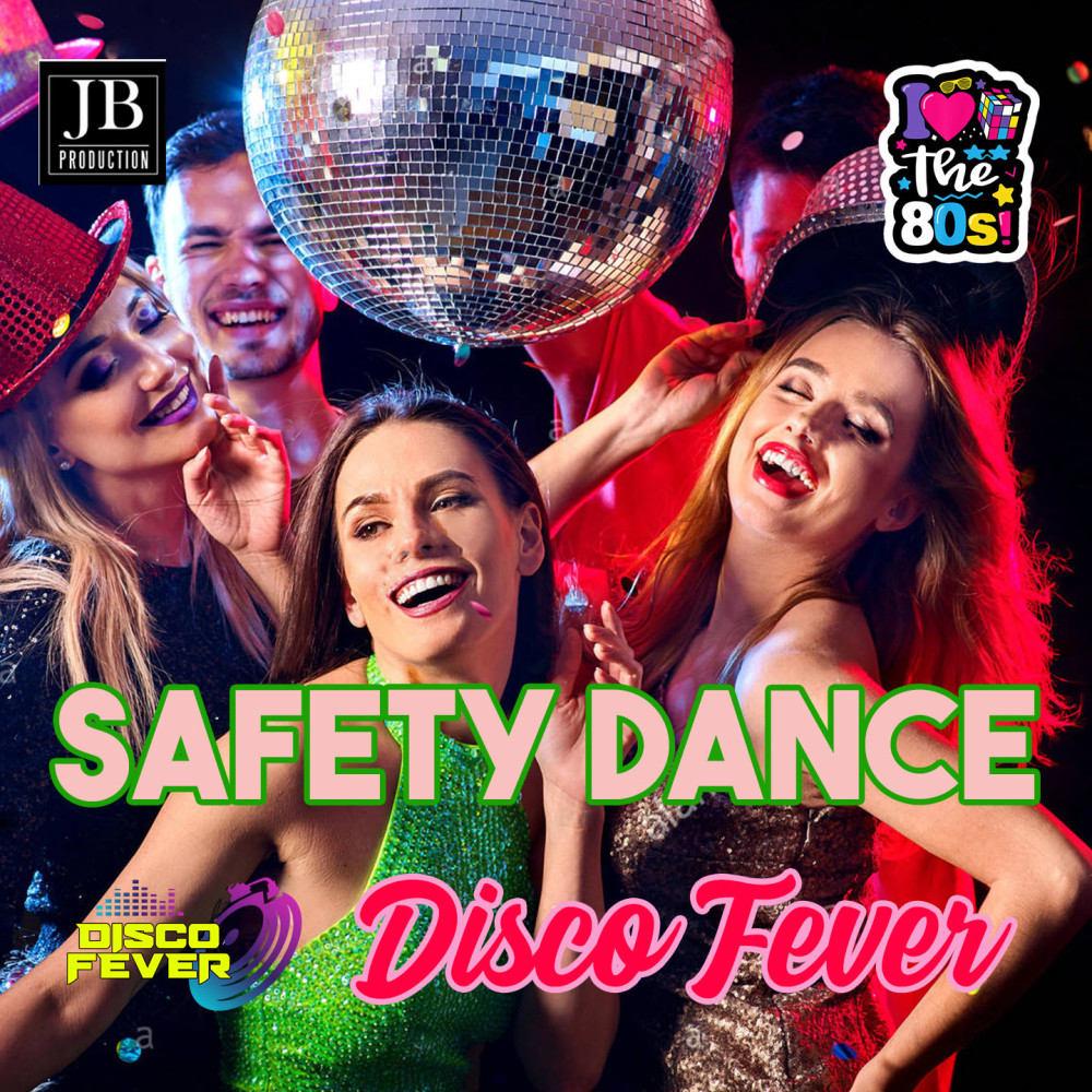 Safety Dance (80'S Version)