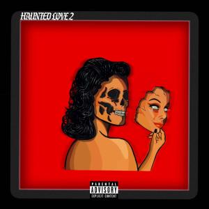 Will Warren的專輯Haunted Love 2 (Explicit)