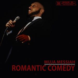 อัลบัม Romantic Comedy (Explicit) ศิลปิน Muja Messiah