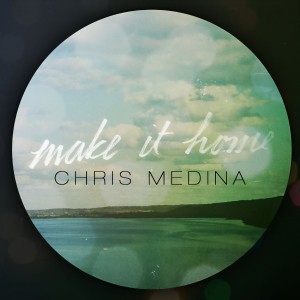 收聽Chris Medina的Make It Home歌詞歌曲