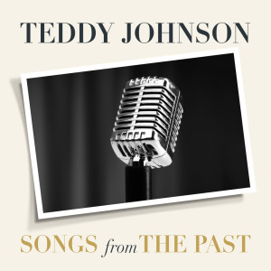 Album Songs From The Past from Teddy Johnson