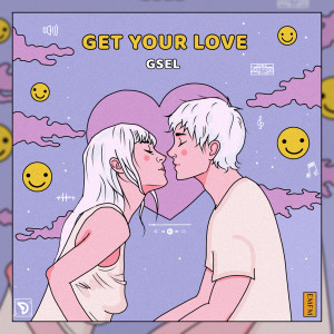 Gsel的專輯Get Your Love
