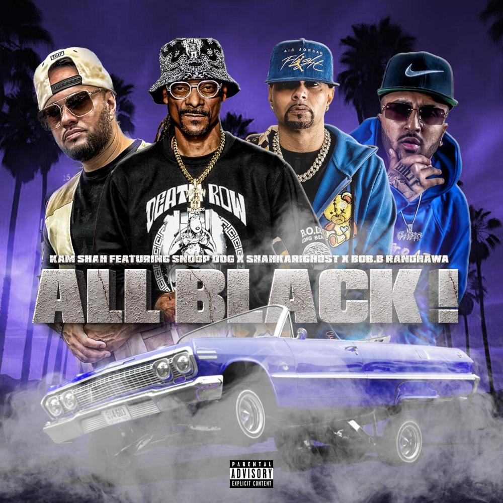 All Black (feat. Snoop Dogg, Bob.b Randhawa & ShahkariGhost) (Explicit)