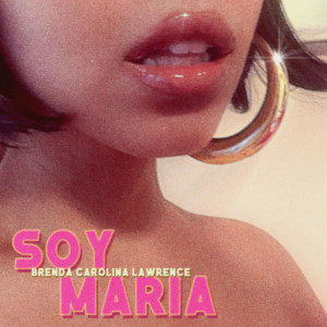 收听Brenda Carolina Lawrence的Soy Maria歌词歌曲