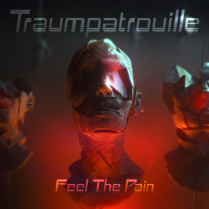 Traumpatrouille的專輯Feel the Pain (Club Mix)