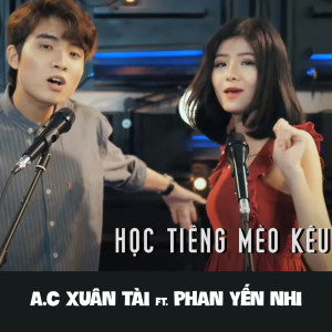 Listen to Học Tiếng Mèo Kêu song with lyrics from A.C Xuân Tài