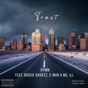 Listen to Trust (Explicit) song with lyrics from HYMM
