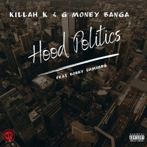 Killah K的專輯Hood Politics