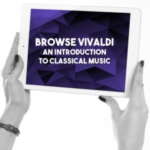 Album Browse Vivaldi: An introduction to Classical Music oleh Mayfair Philharmonic Orchestra