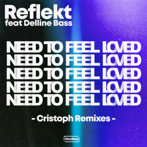 Cristoph的專輯Need To Feel Loved (Cristoph Remix)