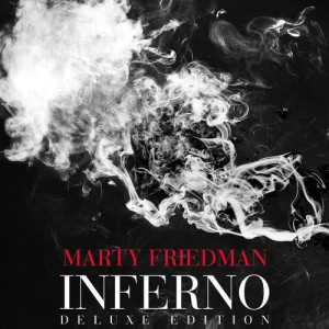 ดาวน์โหลดและฟังเพลง Inferno (Single Version) พร้อมเนื้อเพลงจาก Marty Friedman