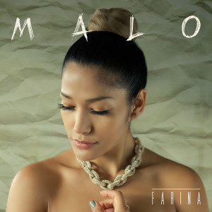 ดาวน์โหลดและฟังเพลง Malo พร้อมเนื้อเพลงจาก Farina