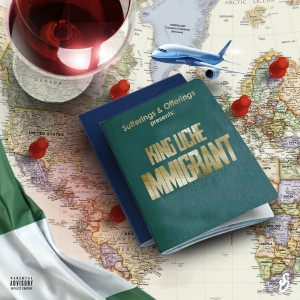Album Immigrant (Explicit) from King Uche