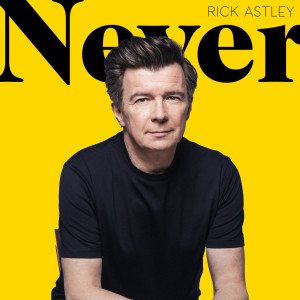 Rick Astley的專輯Never