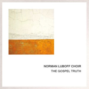 Album The Gospel Truth oleh Norman Luboff Choir