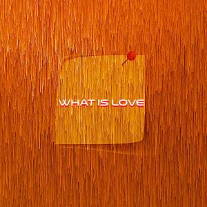 收聽Raul Lozano的What Is Love (feat. Kev)歌詞歌曲
