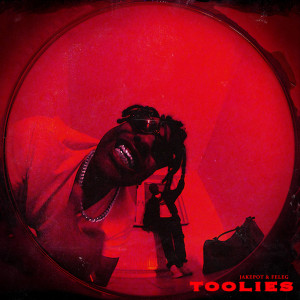 Listen to Toolies (Explicit) song with lyrics from Jakepot