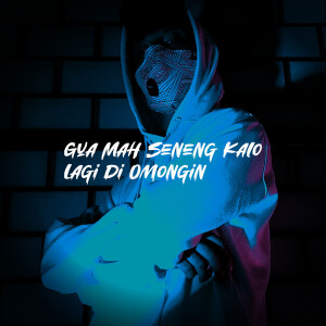 Album Gua Mah Seneng Kalo Lagi Di Omongin from 