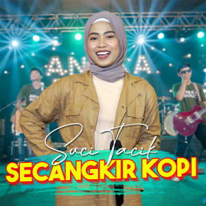 Suci Tacik的專輯Secangkir Kopi