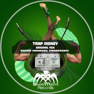 Bruno Mendoza的專輯Trap Money